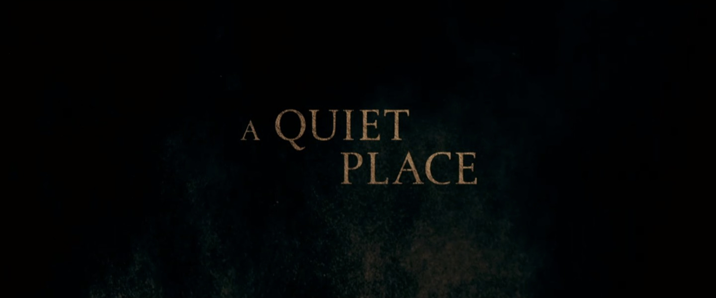 A Quiet Place